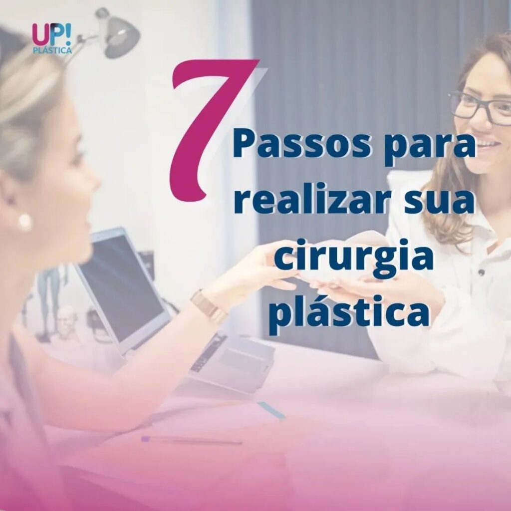 7 passos realizar cirurgia plastica